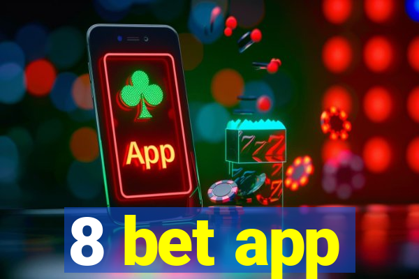 8 bet app